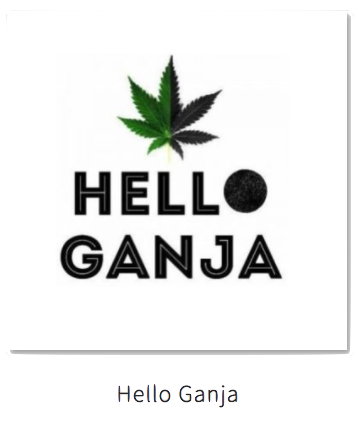 Hello Ganja